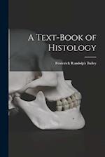 A Text-Book of Histology 