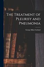 The Treatment of Pleurisy and Pneumonia 