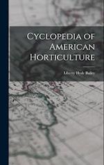 Cyclopedia of American Horticulture 