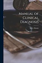 Manual of Clinical Diagnosis 