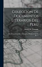 Coleccion De Documentos Literarios Del Peru