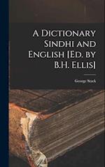 A Dictionary Sindhi and English [Ed. by B.H. Ellis] 