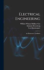 Electrical Engineering: An Elementary Text-Book 