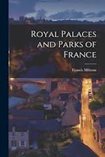 Royal Palaces and Parks of France 