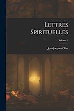 Lettres Spirituelles; Volume 1