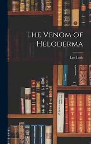 The Venom of Heloderma