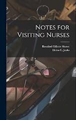 Notes for Visiting Nurses 