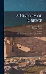 A History of Greece: The Byzantine Empire, Pt. 1, A.D. 716-1057 