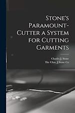 Stone's Paramount-Cutter a System for Cutting Garments 