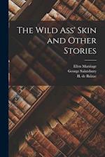 The Wild Ass' Skin and Other Stories 