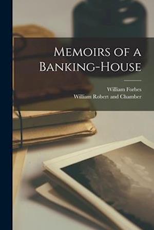 Memoirs of a Banking-House