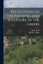 Reflections on the Painting and Sculpture of the Greeks 