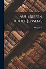 Aus Briefen Adolf Jensen's