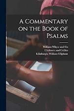 A Commentary on the Book of Psalms 