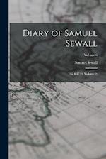 Diary of Samuel Sewall: 1674-1729, Volume 2; ; Volume 6 