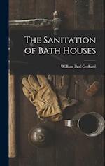 The Sanitation of Bath Houses 
