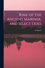 Rime of the Ancient Mariner, and Select Odes 