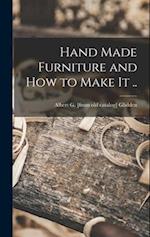 Hand Made Furniture and how to Make it .. 