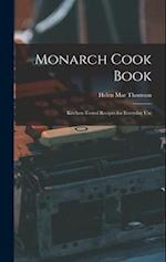 Monarch Cook Book; Kitchen-tested Recipes for Everyday Use 