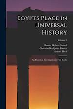 Egypt's Place in Universal History: An Historical Investigation in Five Books; Volume 5 