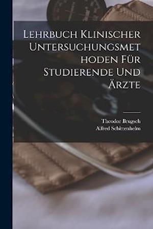 Lehrbuch klinischer Untersuchungsmethoden für Studierende und Ärzte