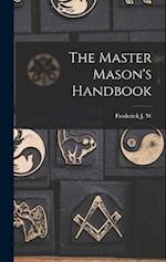 The Master Mason's Handbook 
