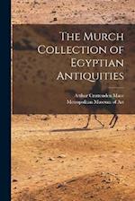 The Murch Collection of Egyptian Antiquities