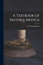 A Textbook of Materia Medica 