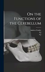 On the Functions of the Cerebellum 