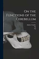 On the Functions of the Cerebellum 