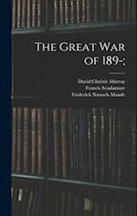 The Great war of 189-; 