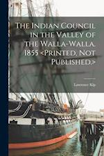 The Indian Council in the Valley of the Walla-Walla. 1855 <Printed, not Published.> 