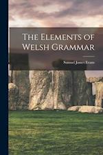 The Elements of Welsh Grammar 