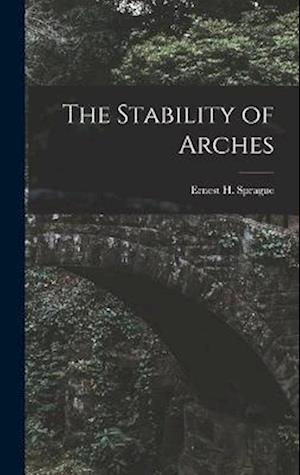The Stability of Arches