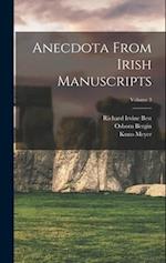 Anecdota From Irish Manuscripts; Volume 3 