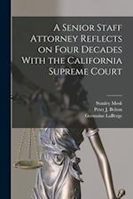 A Senior Staff Attorney Reflects on Four Decades With the California Supreme Court 