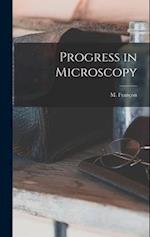 Progress in Microscopy 