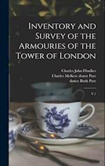 Inventory and Survey of the Armouries of the Tower of London: V.1 