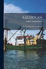 Kaloolah: The Adventures of Jonathan Romer 