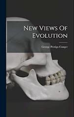 New Views Of Evolution 