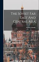The Soviet Far East And Central Asia 