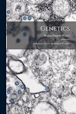 Genetics; an Introduction to the Study of Heredity 