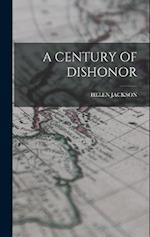 A CENTURY OF DISHONOR 