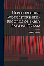Herefordshire Worcestershire - Records of Early English Drama 