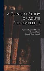 A Clinical Study of Acute Poliomyelitis 