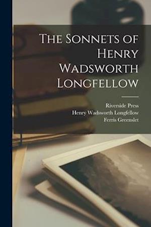 The Sonnets of Henry Wadsworth Longfellow