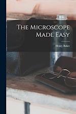 The Microscope Made Easy 