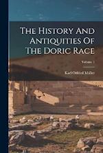 The History And Antiquities Of The Doric Race; Volume 1 