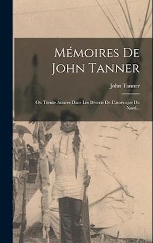 Mémoires De John Tanner