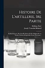 Histoire De L'artillerie, 1re Partie